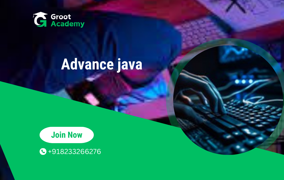 Advanced Java at Groot Academy