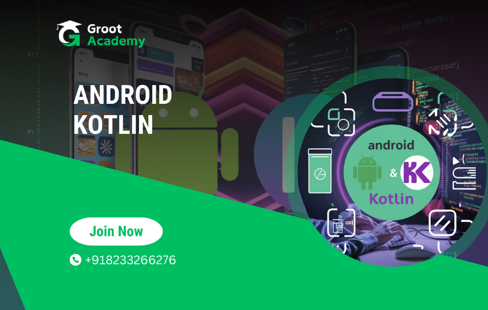 Android & Kotlin Development at Groot Academy